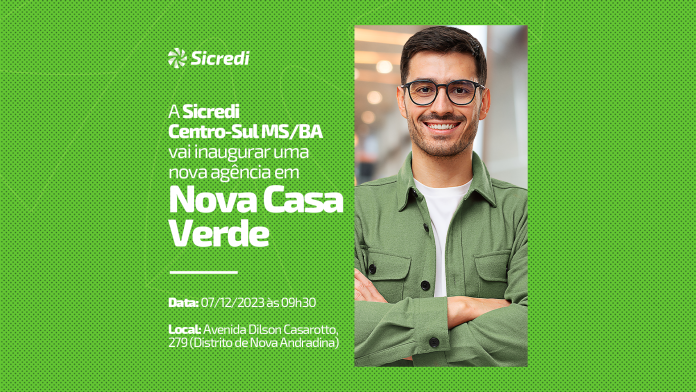 Sicredi - Inauguração em Nova Casa Verde
