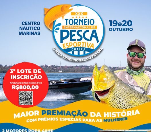 XXX Torneio Internacional de Pesca Esportiva de Guaíra PR